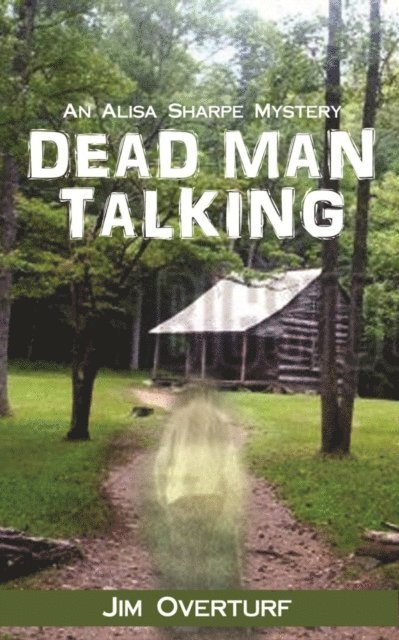 Jim Overturf - Dead Man Talking: An Alisa Sharpe Mystery, E-bok. Tillgänglighet: Lägg i varukorg