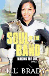 Soul of the Band: Making the Cut (Book 1)