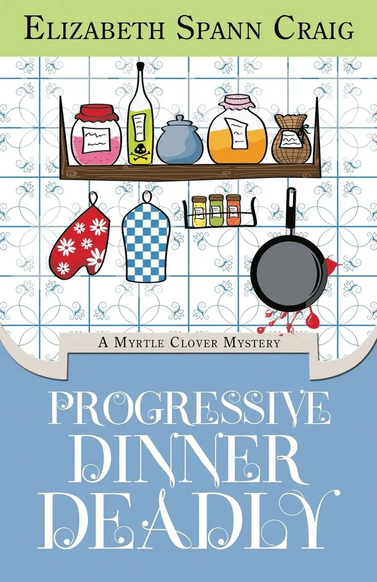 Elizabeth Spann Craig - Progressive Dinner Deadly, Häftad. Tillgänglighet: Lägg i varukorg