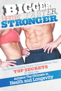 Sean Greeley, World's Leading Fitness Experts - Bigger Better Faster Stronger, Inbunden. Tillgänglighet: Lägg i varukorg