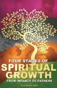 Maurice K. Wright - Four Stages of Spiritual Growth From Infancy to Fathers, Häftad. Tillgänglighet: Lägg i varukorg