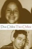 Julianna Maya Cruz - Two Chilies Dos Chiles, Häftad. Tillgänglighet: Lägg i varukorg