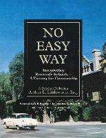 Arthur L. Littleworth - No Easy Way: Integrating Riverside Schools - A Victory for Community, Häftad