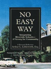 Arthur L. Littleworth - No Easy Way, Inbunden