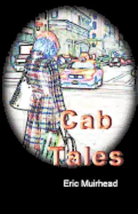 Eric Muirhead - Cab Tales, Häftad. Tillgänglighet: Lägg i varukorg