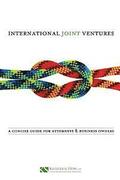 International Joint Ventures: A Concise Guide for Attorneys and Business Owners