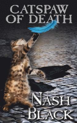 Nash Black - Catspaw of Death, Häftad