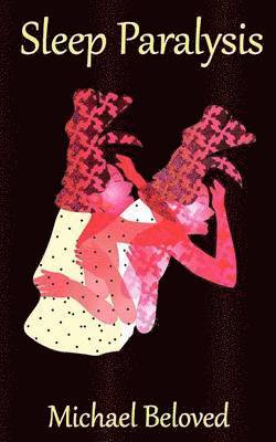 Sleep Paralysis by Michael Beloved