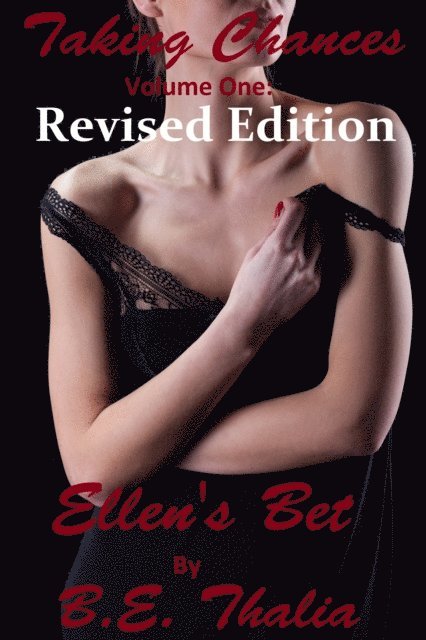 BE Thalia - Taking Chances: Volume One: Ellen's Bet, E-bok