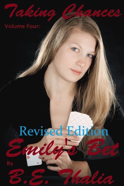 BE Thalia - Taking Chances: Volume Four: Emily's Bet, E-bok