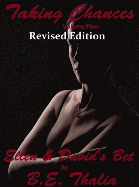 BE Thalia - Taking Chances: Volume Five: Ellen & David's Bet, E-bok