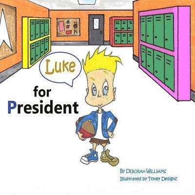 Deborah Williams - Luke for President, Häftad