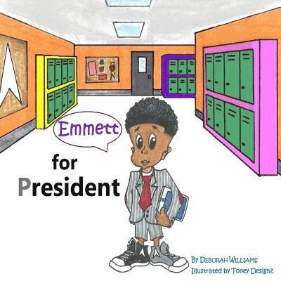 Deborah Williams - Emmett for President, Häftad