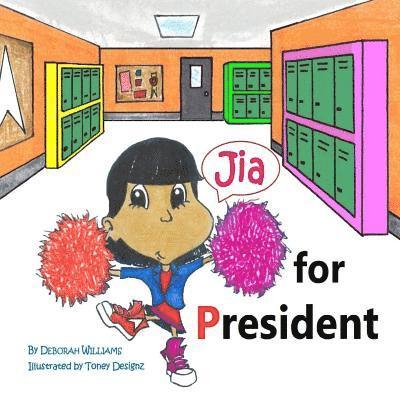 Deborah Williams - Jia for President, Häftad