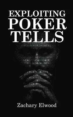Exploiting Poker Tells