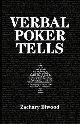 Zachary Elwood - Verbal Poker Tells, Häftad