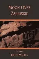 Helen Wickes - Moon Over Zabriskie, Häftad. Tillgänglighet: Lägg i varukorg