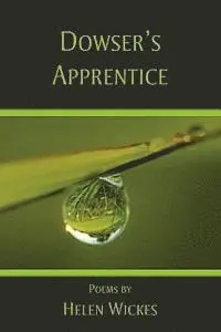 Helen Wickes - Dowser's Apprentice, Häftad. Tillgänglighet: Lägg i varukorg