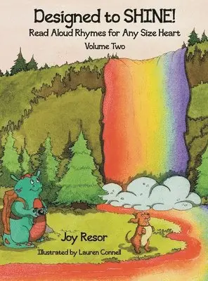 Designed to SHINE! Read Aloud Rhymes for Any Size Heart - Volume Two, Inbunden. Tillgänglighet: Lägg i varukorg