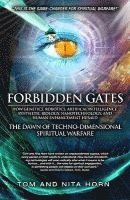 Forbidden Gates: How Genetics, Robotics, Artificial Intelligence, Synthetic Biology, Nanotechnology, and Human Enhancement Herald the D