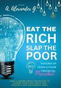 Eat The Rich Slap The Poor