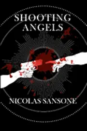 Nicolas Sansone - Shooting Angels, Häftad. Tillgänglighet: Lägg i varukorg