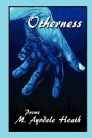 M. Ayodele Heath - Otherness, Häftad