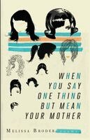 Meliss Broder - Say One Thing, Häftad