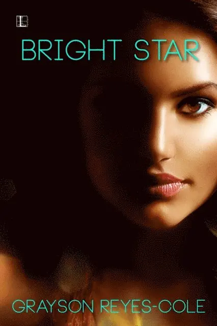 Grayson Reyes-Cole - Bright Star, E-bok. Tillgänglighet: Lägg i varukorg