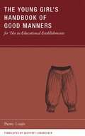 Young Girl's Handbook of Good Manners for Use in Educational Establishments