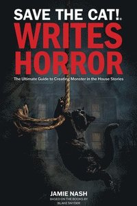 Save the Cat!(r) Writes Horror