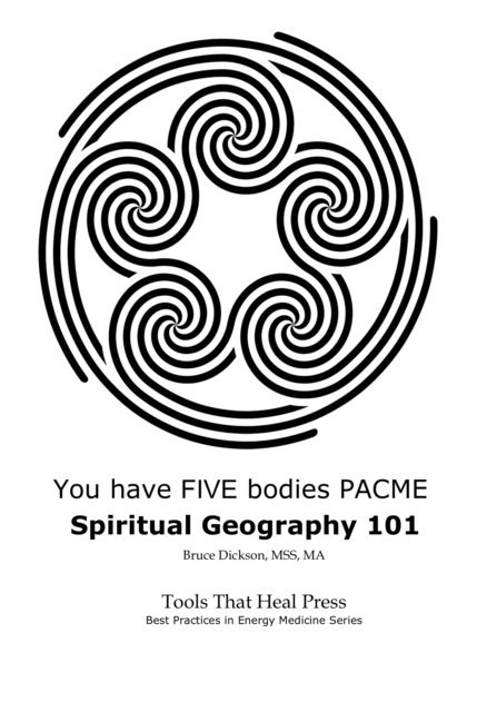 Bruce Dickson - You Have Five Bodies; Spiritual Geography 101, E-bok