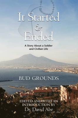 Bud Grounds, Dr. David Abe - It Started & Ended, Häftad