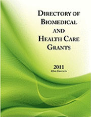 Ed.S. Louis S. Schafer - Directory of Biomedical and Health Care Grants 2011, Häftad