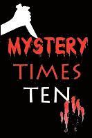 Cecilia Dominic, Wendy Sparrow, Marychris Bradley - Mystery Times Ten 2011, Häftad