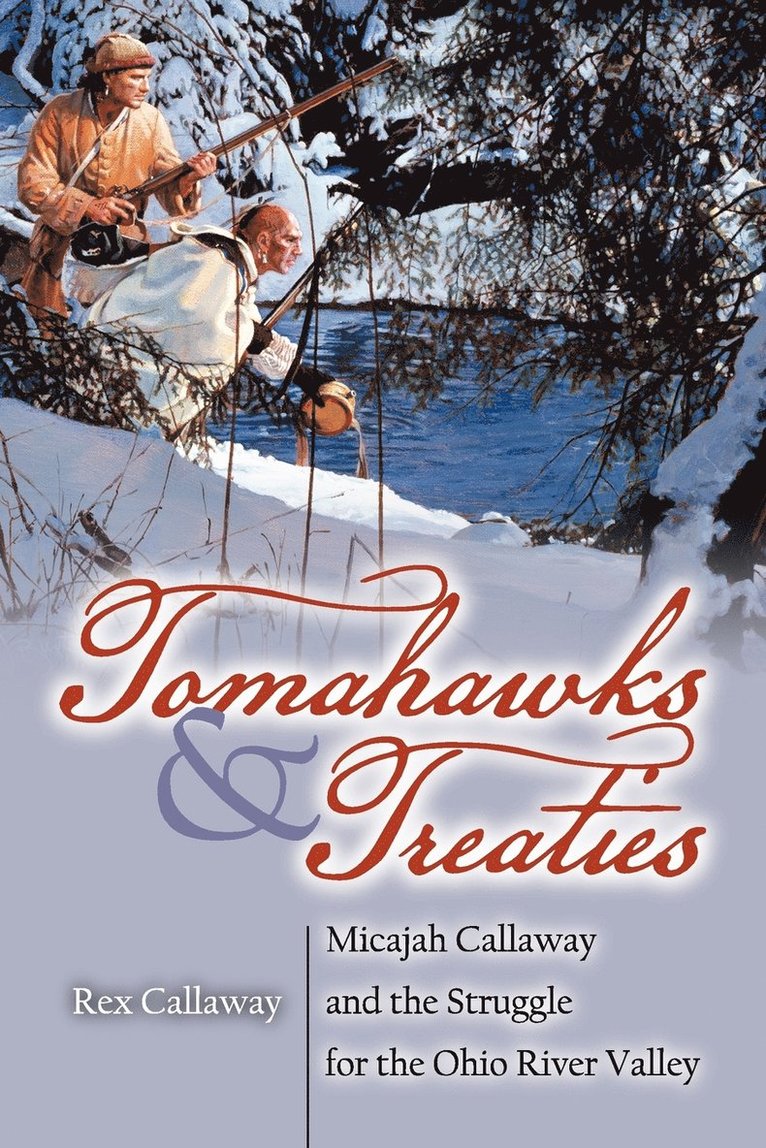 Rex Callaway - Tomahawks and Treaties, Häftad