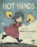 Hot Hands and the Weirdo Winter