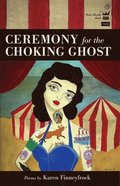 Ceremony for the Choking Ghost