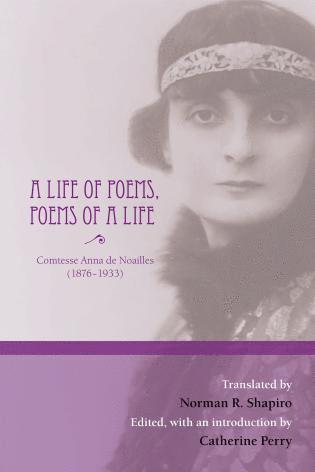 Anna de Noailles - Life of Poems, Poems of a Life, Häftad