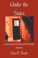 Lisa D Keele - Under the Stairs, Häftad