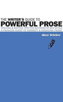 David Emery Bricker - Writer's Guide to Powerful Prose, Häftad