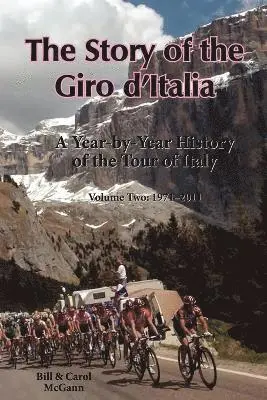 Bill McGann, Carol McGann - Story of the Giro D'Italia, Häftad. Tillgänglighet: Lägg i varukorg