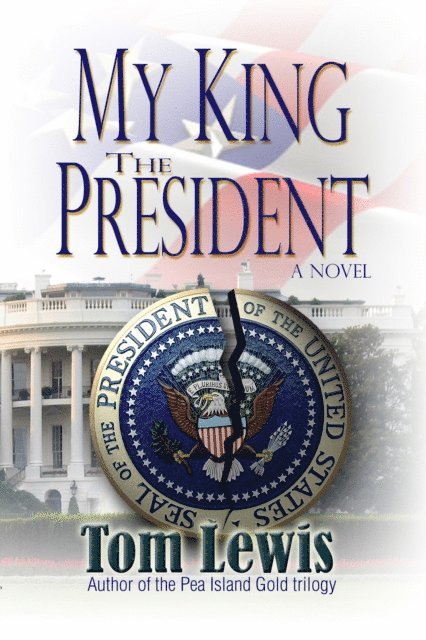 Tom Lewis - My King the President, E-bok