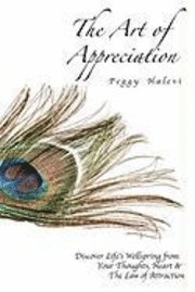 Peggy Halevi, Uri Halevi - The Art of Appreciation, Häftad. Tillgänglighet: Lägg i varukorg