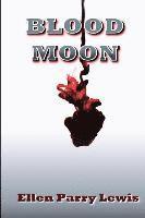 Ellen Parry Lewis - Blood Moon, Häftad