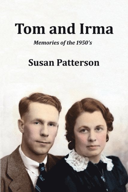 Susan Patterson - Tom and Irma, E-bok