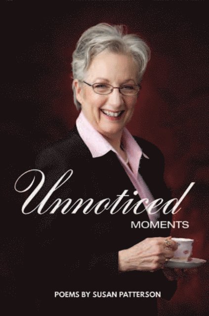Susan Patterson - Unnoticed Moments, E-bok