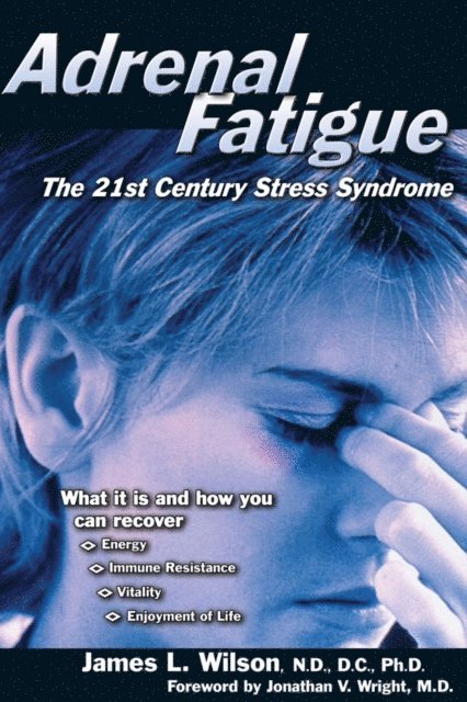 James L. Wilson - Adrenal Fatigue, E-bok
