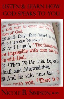 Nicole B. Simpson - Listen and Learn How God Speaks to You, Häftad