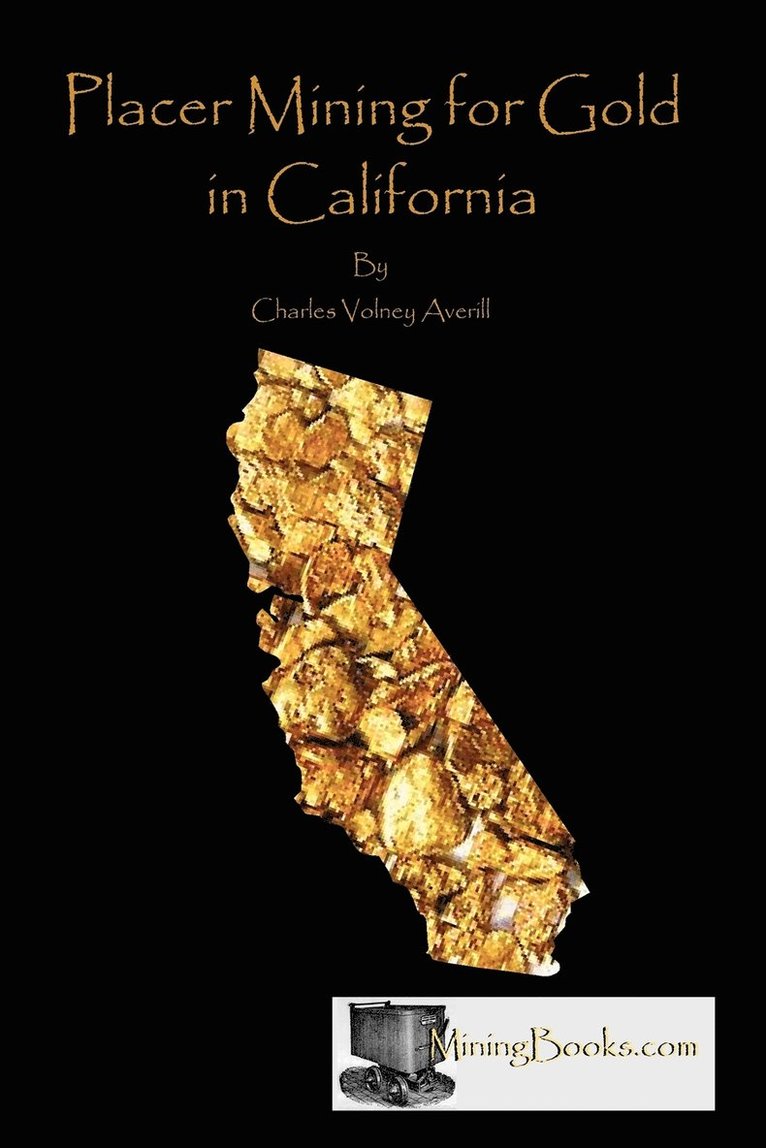Charles Volney Averill - Placer Mining for Gold in California, Häftad